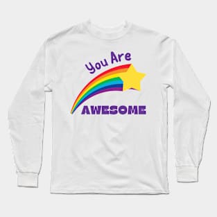 Cute You Are Awesome Rainbow Shooting Star Long Sleeve T-Shirt